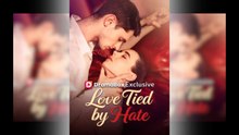 Love Tied by Hate Full Ep- Hot Movie (2026)