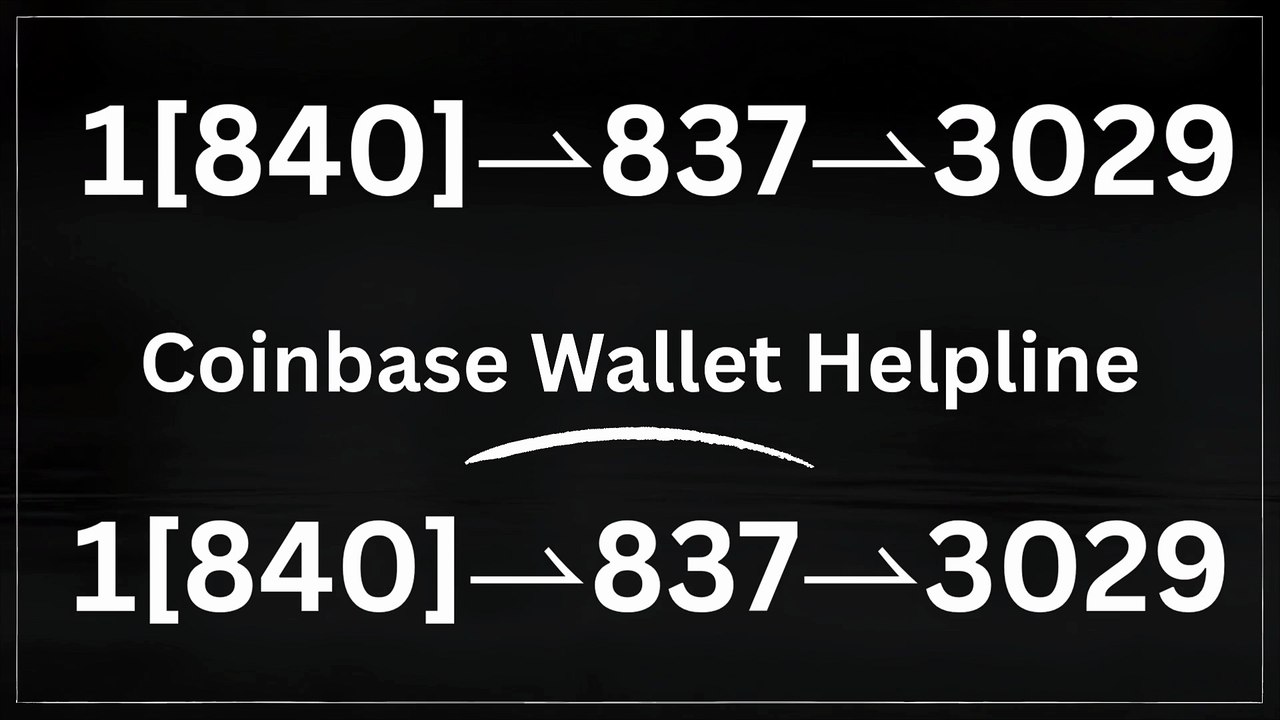 ⁂【Verified】⋉अ ⁂[ ⁂Coinbase® Toll free© helpline® Numbers Contact⁂ (24/7) Live Person Care)