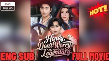 Honey, Don't Worry My Family Is Legendary - Full HD Movie ⭐🍉💚 FULL MOVIES ENGLISH SUB (2026) - FULL | Reelshort