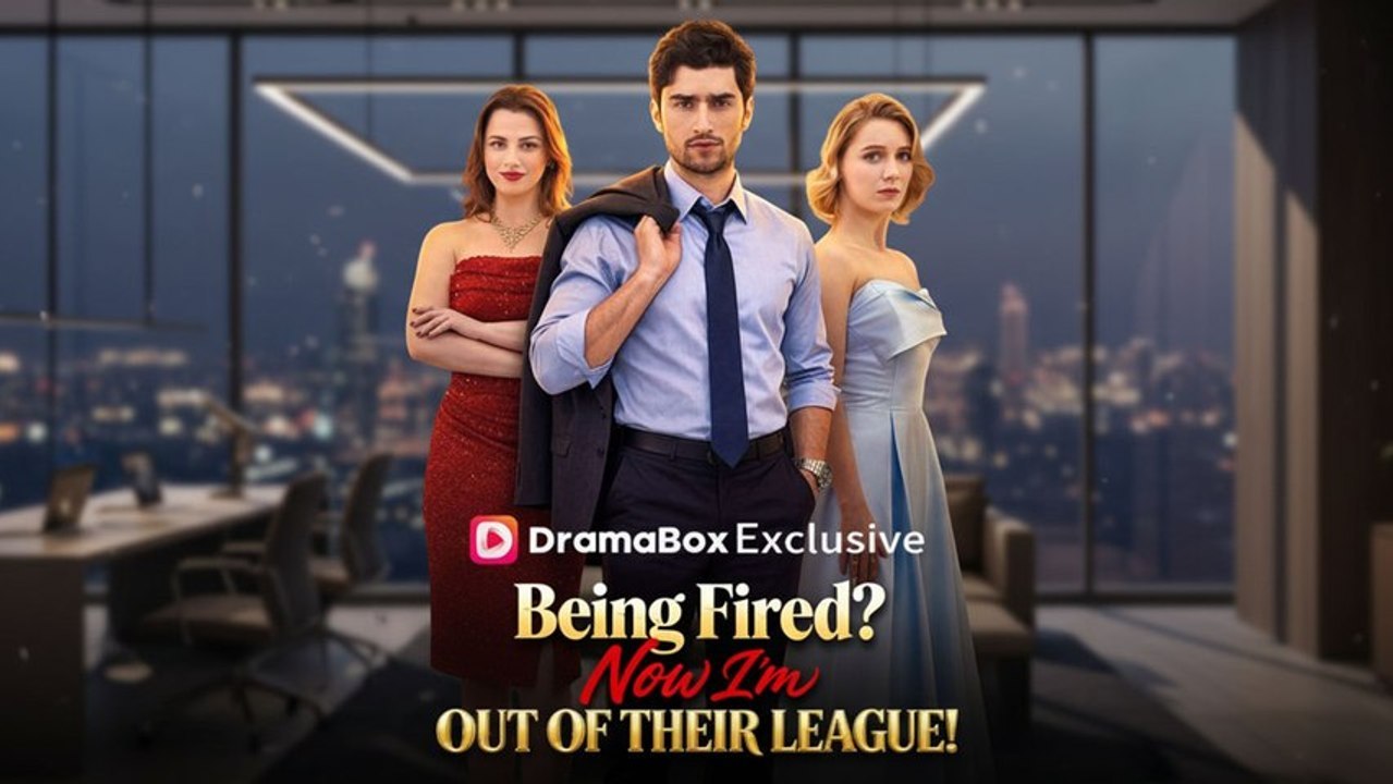 [🌹HOT DRAMA 🌹] Being Fired Now I'm Out of Their League - Full movie #dailymotion