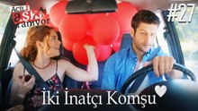 İki İnatçı Komşu #27