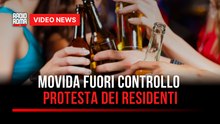 Movida fuori controllo, protesta dei residenti