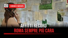 Affitti record, Roma sempre più cara