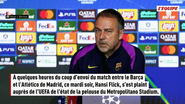 Avant le quart de finale retour contre l'Atlético de Madrid, Hansi Flick se plaint de l'état de la pelouse du Metropolit - Foot - Ligue des champions