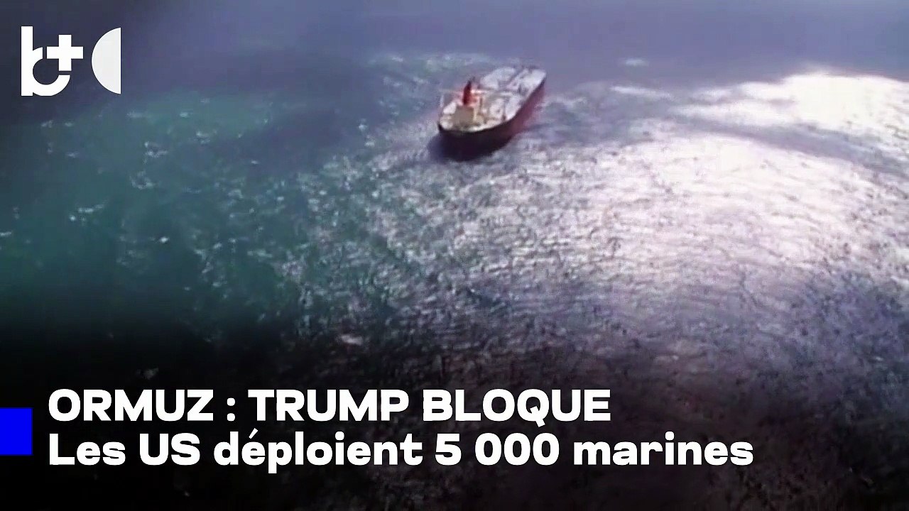Destroyers, dragueurs de mines et 5 000 marines / Comment Trump bloque le détroit d'Ormuz