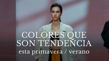 Colores que son tendencia esta primavera/verano