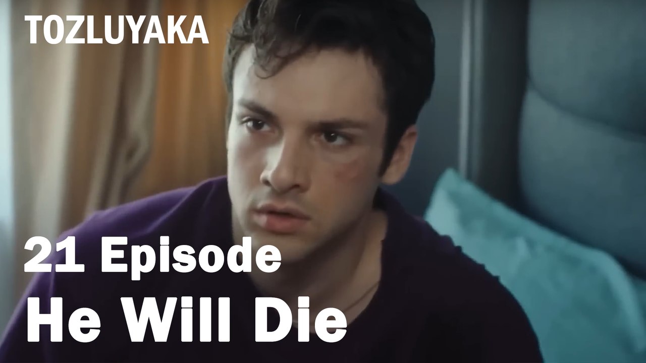 He Will Die  - Tozluyaka