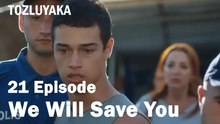 We Will Save You - Tozluyaka