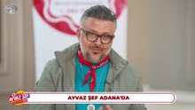 Dikkat Ayvaz Şef Çıkabilir - Adana - 1 | 14 Nisan 2026