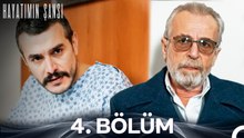 Hayatımın Şansı 4. Bölüm