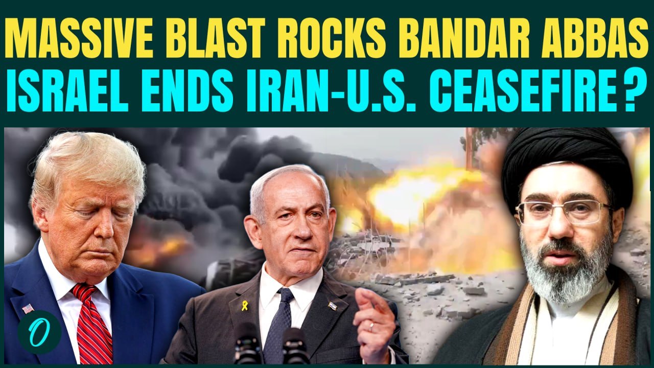 Iran-U.S. Ceasefire SHATTERED? Israel Blamed For Bandar Abbas Blast Hours After Netanyahu’s Warning