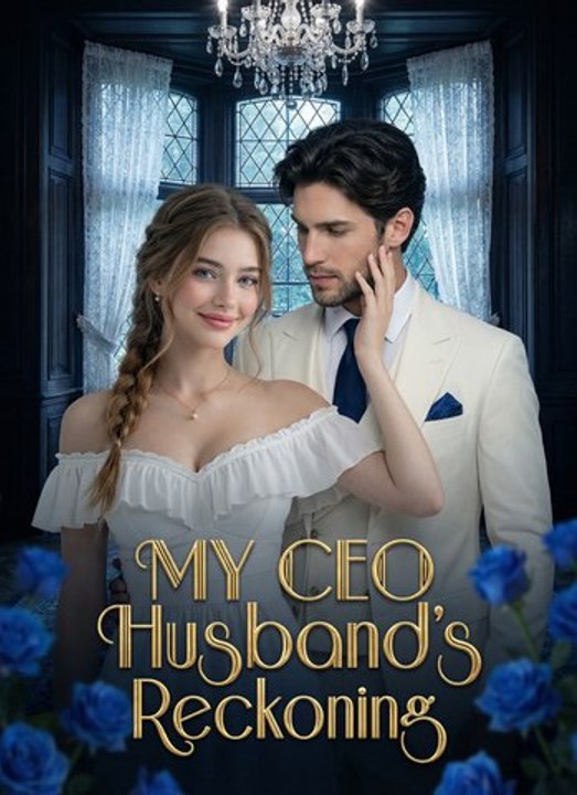 My Ceo Husband's Reckoning