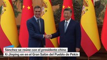 Sánchez y el presidente chino Xi Jinping se reúnen en Pekín