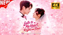 [New Film] Late to My Heart Right on Time | Full Movie (2026)