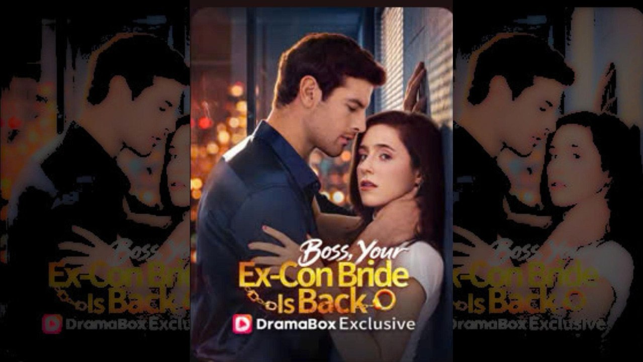 Boss, Your Ex-Con Bride Is Back Short Drama