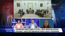 [FULL] Analisis CSIS soal Pertemuan Prabowo-Vladimir Putin, Indonesia Cari Pasokan Minyak ke Rusia?