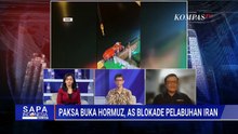 [FULL] Pakar dan Guru Besar HI soal Trump Ancam Blokade Pelabuhan Iran, Efektif Buka Selat Hormuz?
