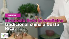 Simposio lleva la medicina tradicional china a Costa Rica
