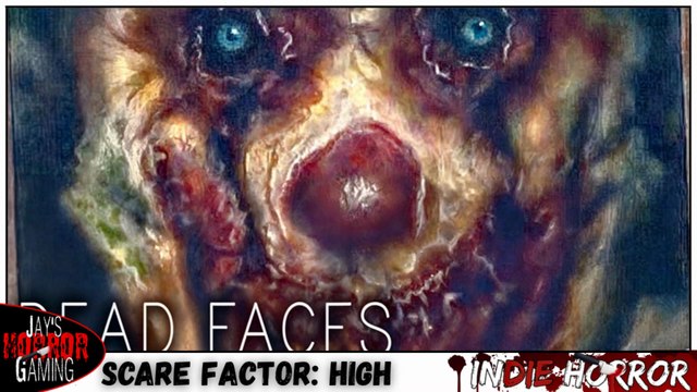 This Demo Is Absolutely Terrifying! | Horror Game | Dead Faces