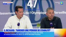 Virage Marseille du mardi 14 avril - S. Richard : "amener une période de stabilité"