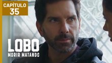 LOBO MORIR MATANDO | CAPÍTULO 35 (08/04/2026)