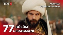 Mehmed: Fetihler Sultanı 77.Bölüm - Mehmed: Fetihler Sultanı - Sezon 3 - Bölüm 77 - Fragman VCRH STCRH