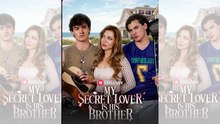 💓My Secret Lover Is His Brother Episode