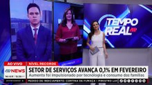 Setor de Serviços avança 0,1% em fevereiro; Denise Campos analisa | TEMPO REAL