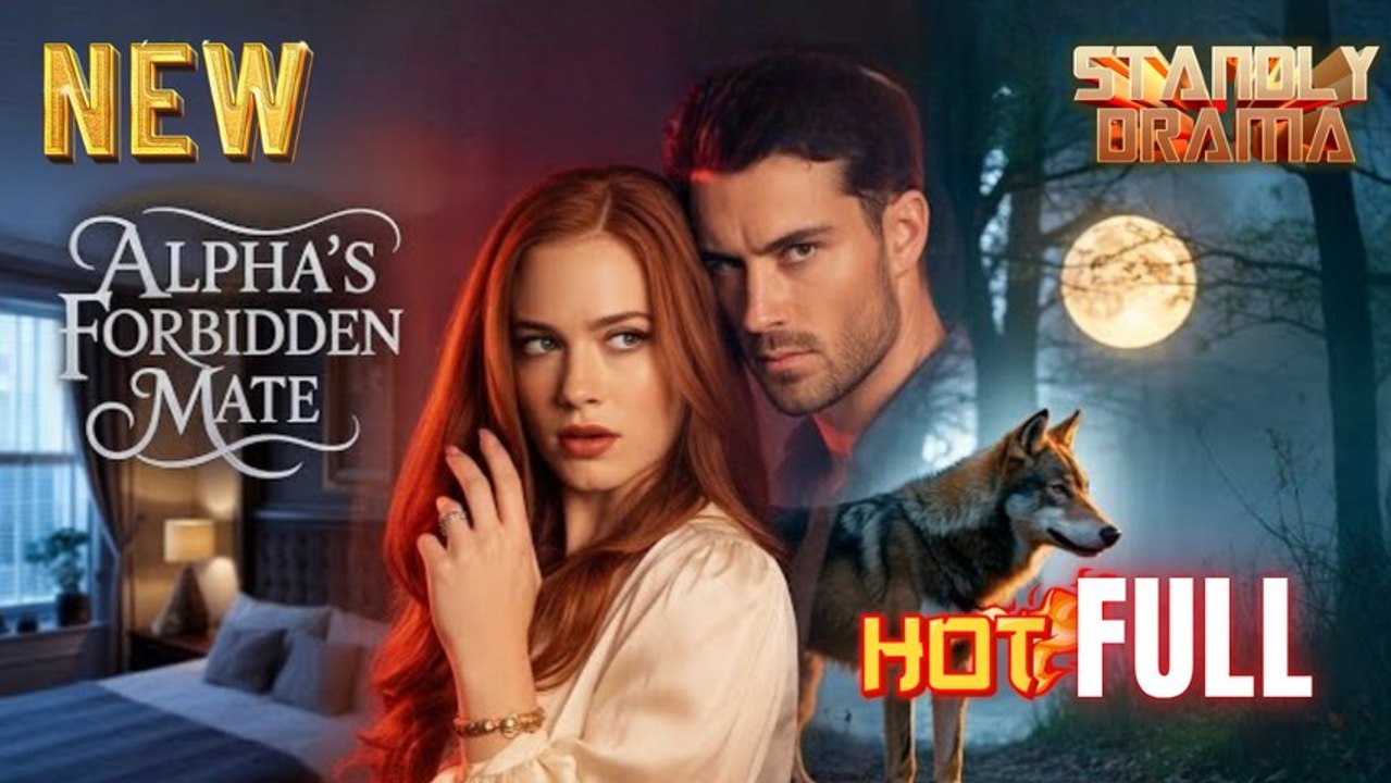 Alpha's Forbidden Mate Full HD Short Drama I Best Romantic ShortFilms Hot Emotional Dark Billionaire CEO Romance New Series 2026