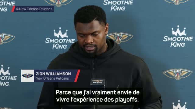 Pelicans - Zion Williamson prévoit de tout faire cet été pour enfin connaître les playoffs