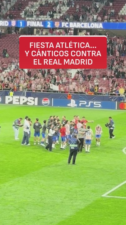¡Fiesta atlética... y cánticos contra el Real Madrid!