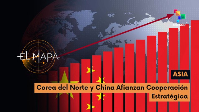 El Mapa | Foto del día | Asia: Corea del Norte y China afianzan cooperación estratégica 14-04-2026