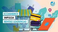 Boom del comercio electrónico dispara demanda logística y eleva rentas en México