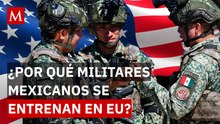 Fuerzas Especiales de México se entrenan en EU: ¿Misión conjunta?