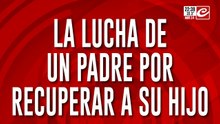 La lucha de un padre por recuperar a su hijo