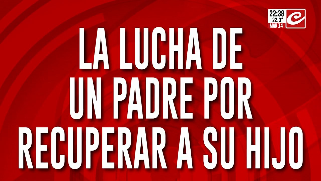 La lucha de un padre por recuperar a su hijo