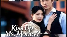 Kiss Up Ms Money Hell Nah- Full Drama Movie English Sub- Full EP