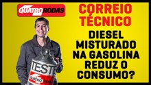 Diesel misturado na gasolina reduz o consumo? A gasolina mudou? | Correio Técnico