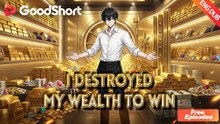 💥[ENG DUB] I Destroyed My Wealth to Win 😱#goodshort