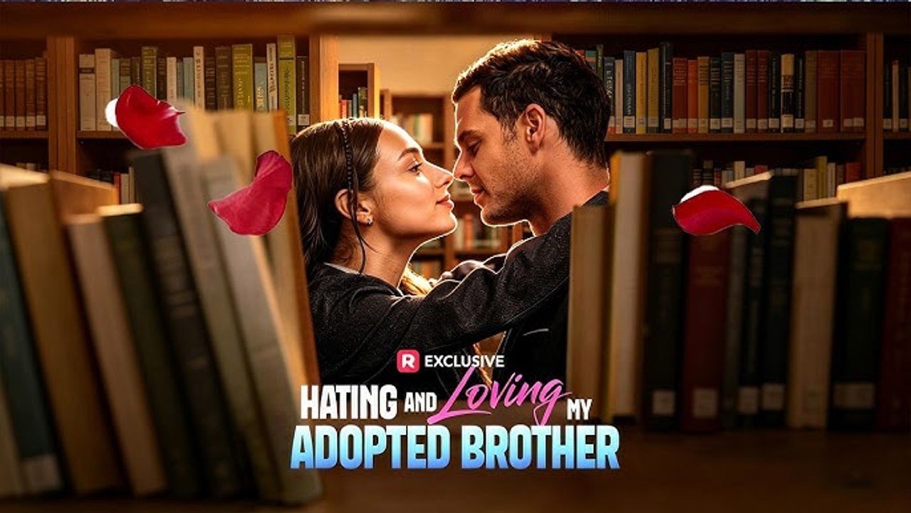 NEW Hating and Loving My Adopted Brother #reelshort