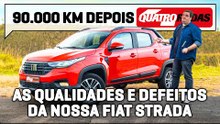 Fiat Strada: as qualidades e defeitos da NOSSA PICAPE após rodar 90.000 km