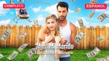 [Español] ¡Ups! Mi Marido Chatarrero Es Millonario (Versión completo)- Full