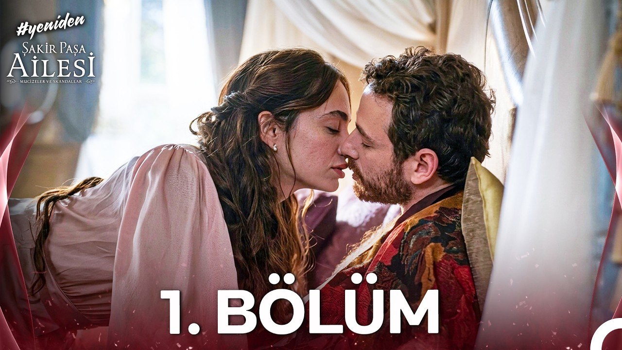Şakir Paşa Ailesi; Mucizeler ve Skandallar 1. Bölüm
