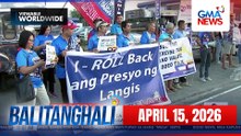 Balitanghali Express: April 15, 2026