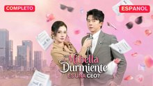 [Español] ¿Mi bella durmiente es una CEO (Versión completo)