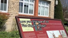 Van Gogh’s Village