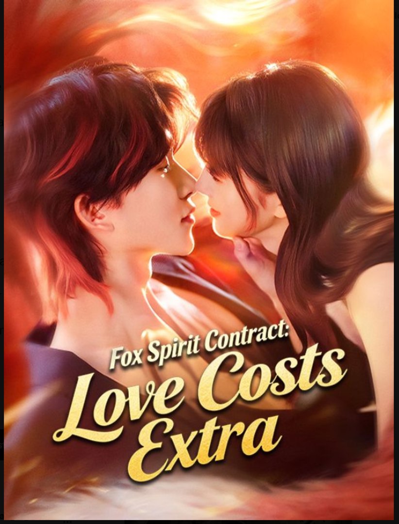 Fox Spirit Contract Love Costs Extra- Drama Movie English Sub