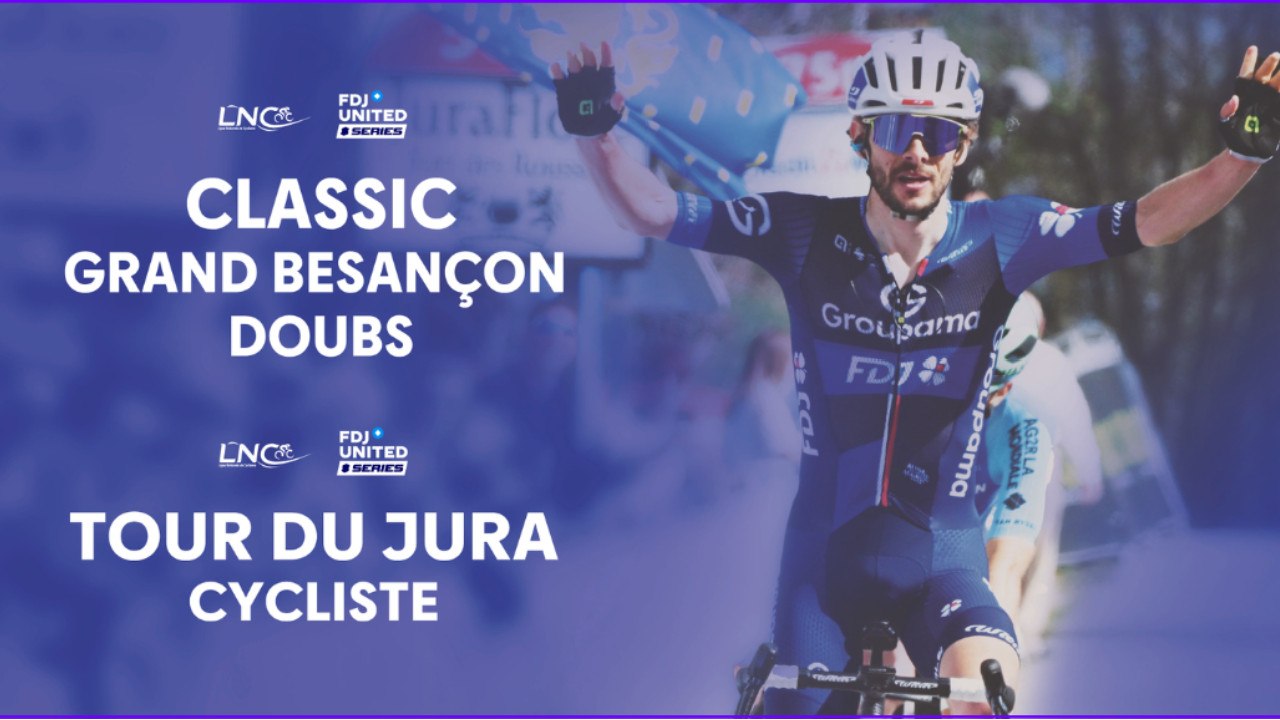 Classic Grand Besançon Doubs et du Tour du Jura 2026 - Bande Annonce du week-end en Franche-Comté