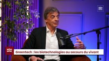 Greentech : les biotechnologies au secours du vivant