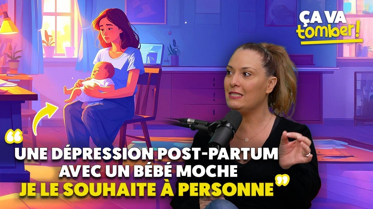 Myriam Baroukh sans filtre sur sa dépression post-partum  - ÇA VA TOMBER #17